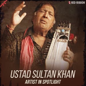 Ustad Sultan Khan - Artist In Spotlight - Laxmi Narayan
