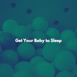 Get Your Baby to Sleep - Preschool Kids