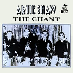 The Chant - Artie Shaw