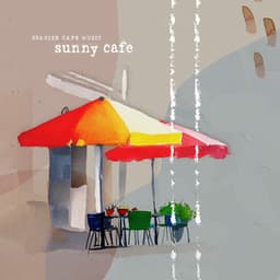 Sunny Cafe - Spanish Cafe Music