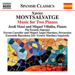 Montsalvatge: Piano Music, Vol. 3: Music for 2 Pianos - Xavier Montsalvatge
