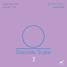 Scelsi: Piano Works, Vol. 1 - Giacinto Scelsi