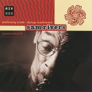 Concept - Sam Rivers