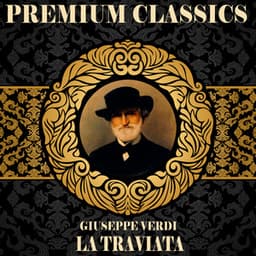 Giuseppe Verdi: Premium Classics. La Traviata - Giuseppe Verdi