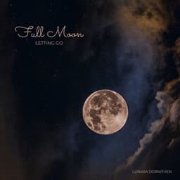 Full Moon Letting Go - Lunara Dornithen