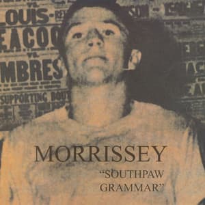 Southpaw Grammar - Morrissey
