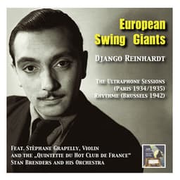 European Swing Giants, Vol.6: Django Reinhardt –The Ultraphone Sessions  and Rhythme - Django Reinhardt