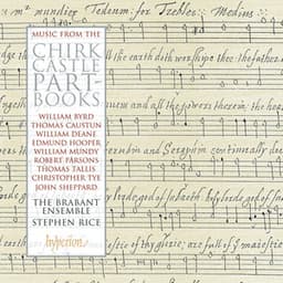 Music from the Chirk Castle Part-Books: Devotional Works from the Tudor Period - The Brabant Ensemble