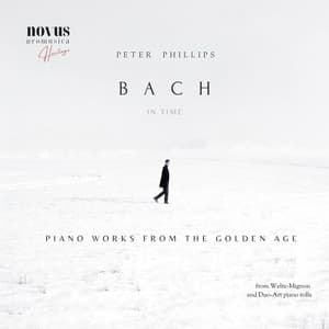 Bach in Time. Piano Works from the Golden Age - Johann Sebastian Bach
