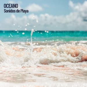 Oceano: Sonidos de Playa - Sleeping Music