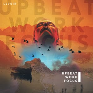 Upbeat Work Focus - Levoir