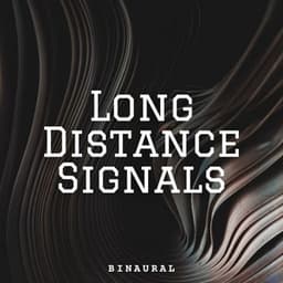 Binaural: Long Distance Signals - Brown Noise Therapy