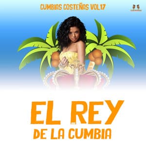 Cumbias Costeñas Vol. 17 - El Rey De La Cumbia