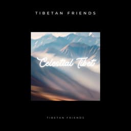 Celestial Tibet - Tibetan Friends
