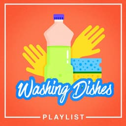 Washing Dishes Playlist - Top 40 Hits