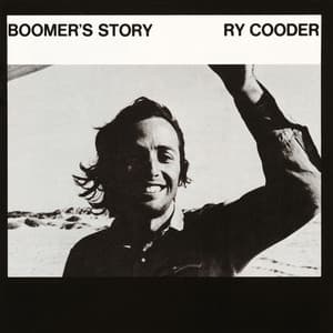 Boomer's Story - Ry Cooder