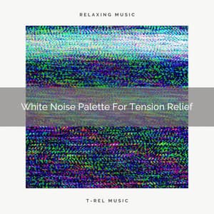 White Noise Palette For Tension Relief - Ocean Waves For Sleep