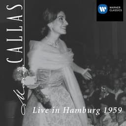 Live in Hamburg 1959 - Maria Callas/Nicola Rescigno/Sinfonieorchester des Norddeutschen Rundfunks