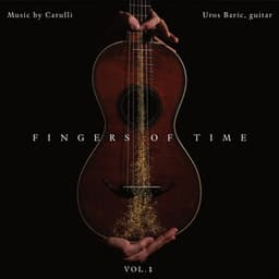 Fingers of Time Vol. 1: Music by Carulli - Ferdinando Carulli