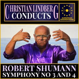 Lindberg Conducts Schumann - Robert Schumann
