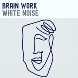 Brain Work White Noise - White Noise Vacuum