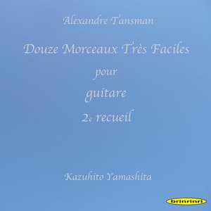 Douze Morceaux Très Faciles pour guitare 2e recueil - Alexandre Tansman