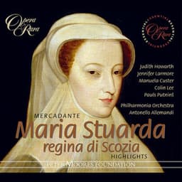 Mercadante: Maria Stuarda regina di Scozia - Saverio Mercadante