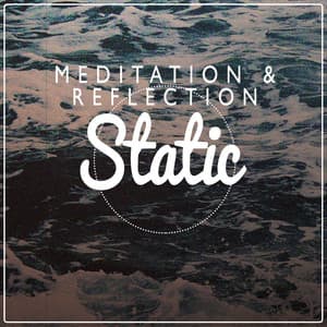 Meditation & Reflection Static - Meditation Awareness