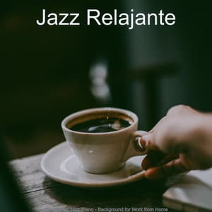 Scintillating Jazz Piano - Background for Work from Home - Jazz Relajante