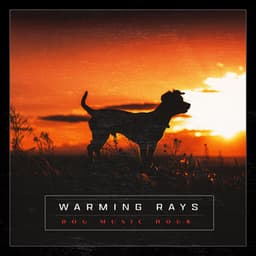 Warming Rays - Dog Music Hour