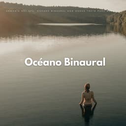 Armonía Del Spa: Océano Binaural Con Ondas Theta Para Masajes - Regeneración de cuerpo entero de 528 Hz