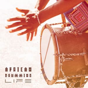 African Drumming Life: Spiritual Background Music, Shamanism - Spiritual Healing Island