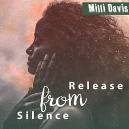 Release from Silence - Milli Davis
