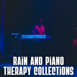 Rain and Piano Therapy Collections - Feel Good Morning Music