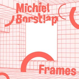 Frames - Michiel Borstlap