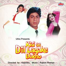 Kisise Dil Lagake Dekho - Rajesh Roshan