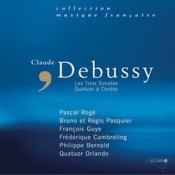 Debussy-Sonates-Quatuor - Claude Debussy