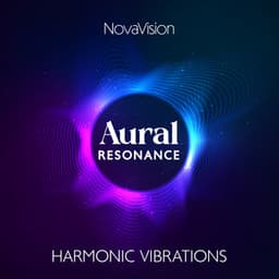 Aural Resonance: Harmonic Vibrations - NovaVision
