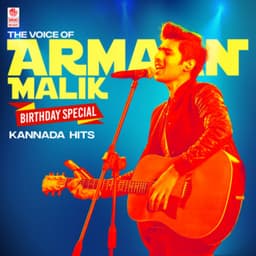 The Voice Of Armaan Malik - Birthdy Special Kannada Hits - Armaan Malik