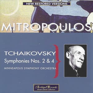 Tchaikovsky: Symphonies Nos. 2 & 4 - Pyotr Ilyich Tchaikovsky