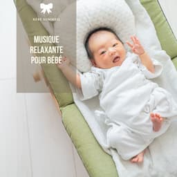 Musique relaxante pour bébé - Bébé Sommeil