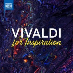 Vivaldi For Inspiration - Antonio Vivaldi