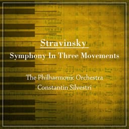 Stravinsky: Symphony in Three Movements - Igor Stravinsky