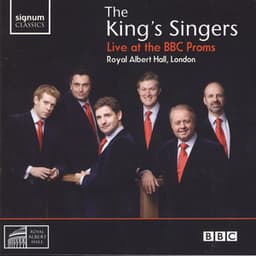 The King's Singers Live at the BBC Proms - The King's Singers