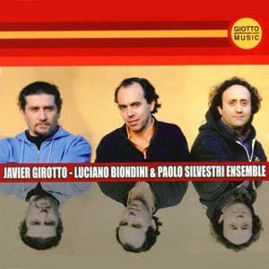 Javier Girotto - Luciano Biondini & Paolo Silvestri Ensemble - Javier Girotto