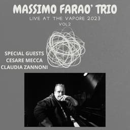 Massimo Farao' Trio: Live at the Vapore 2023, Vol. 2 - Massimo Faraò