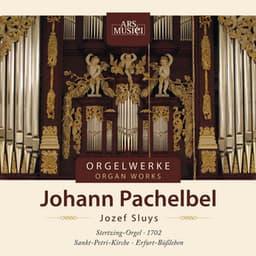 Johann Pachelbel - Orgelwerke - Johann Pachelbel