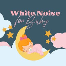 White Noise for Baby: Helps a Baby Fall Asleep & Stay Sleeping - White Noise For Baby Sleep