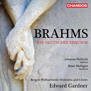 Brahms: Ein deutsches Requiem - Johannes Brahms