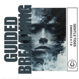 Gentle Tides: Embrace 4-7-8 - Guided Breathing